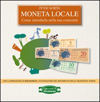 Moneta locale. Come introdurla nella tua comunit&agrave;