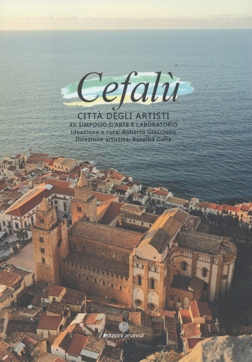 Cefal&ugrave; citt&agrave; degli artisti 2025. XII simposio d'arte e laboratorio