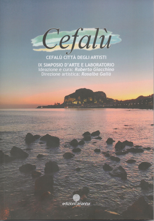 Cefalù città degli artisti. 9° simposio d'arte e laboratorio