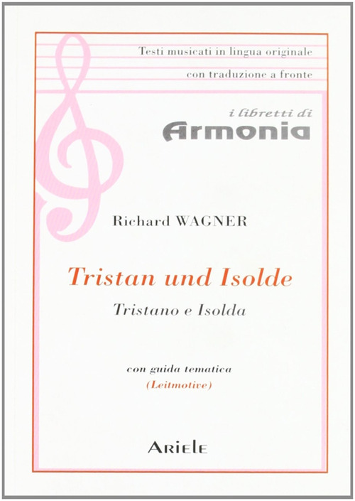 Tristano e Isolda. Testo tedesco a fronte