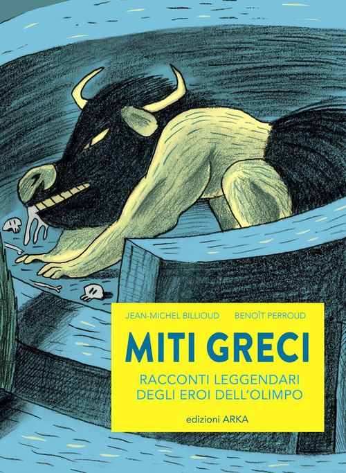 Miti greci. Racconti leggendari degli eroi dell'Olimpo