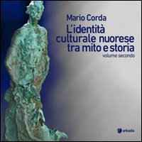 L'identità culturale nuorese tra mito e storia