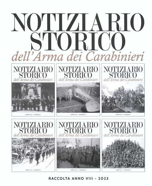 Notiziario storico dell'Arma dei Carabinieri. Raccolta anno VIII