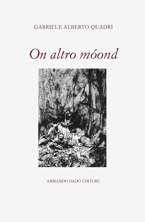 On altro m&oacute;ond. Poesie in dialetto 1975-2018