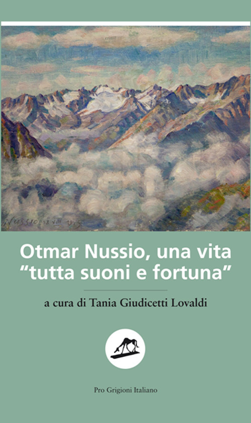 Otmar Nussio, una vita «tutta suoni e fortuna»