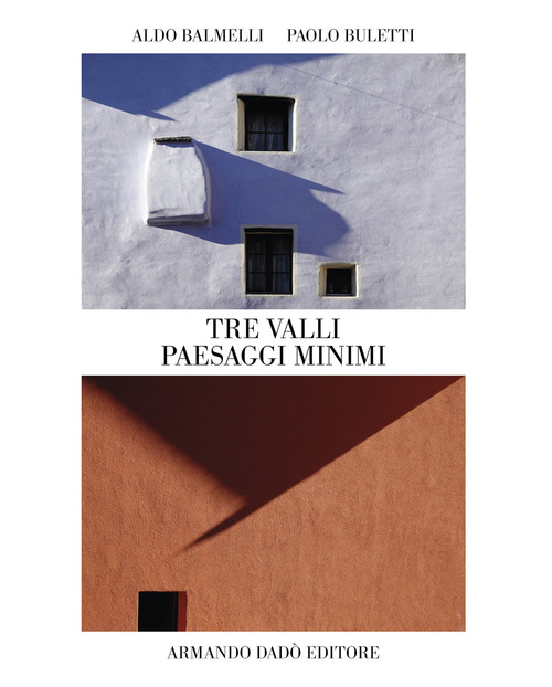 Tre Valli. Paesaggi minimi