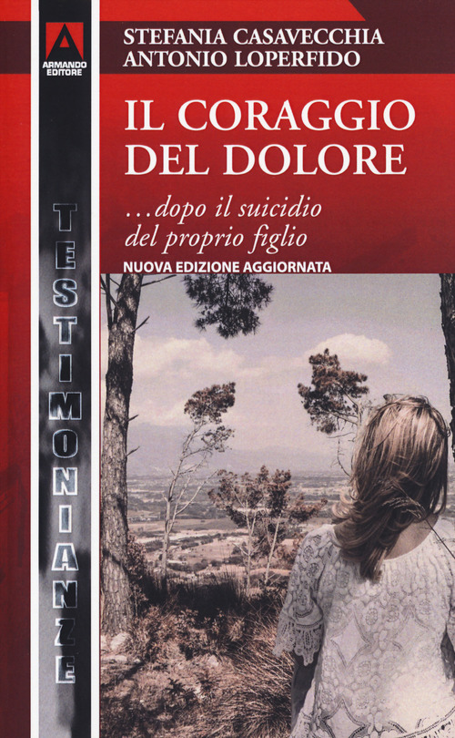 Il coraggio del dolore... dopo il suicidio del proprio figlio