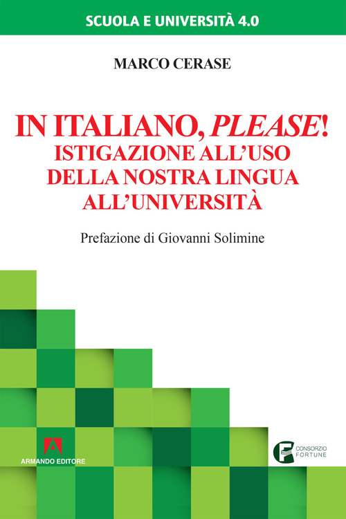 In italiano please! Istigazione all'uso della nostra lingua all'universit&agrave;