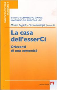 La casa dell'esserCi. Orizzonti di una comunità
