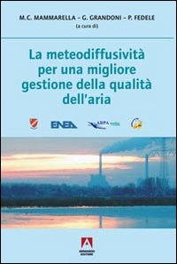 La meteodiffusivit&agrave; per una migliore gestione della qualit&agrave; dell'aria