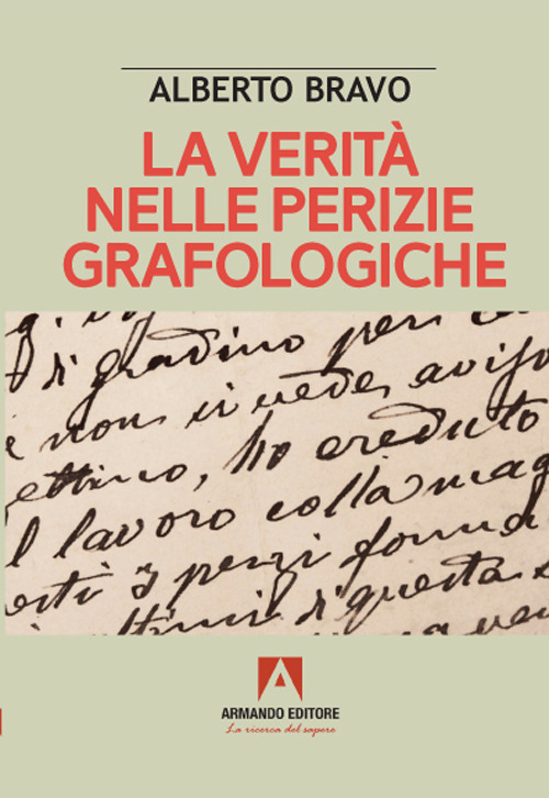 La verit&agrave; nelle perizie grafologiche