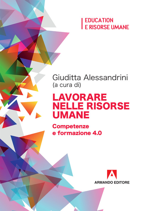 Lavorare nelle risorse umane. Competenze e formazione 4.0