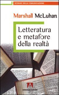 Letteratura e metafore della realt&agrave;