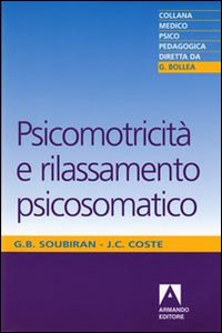 Psicomotricit&agrave; e rilassamento psicosomatico