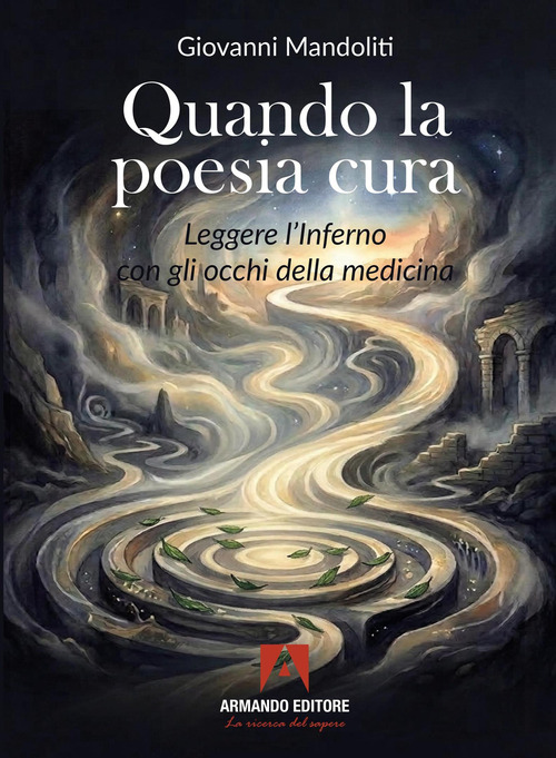 Quando la poesia cura. Leggere l'Inferno con gli occhi della medicina