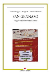 San Gennaro. Viaggio nell'identità napoletana