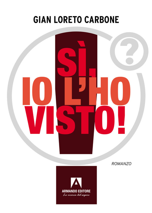 S&igrave;, io l'ho visto!