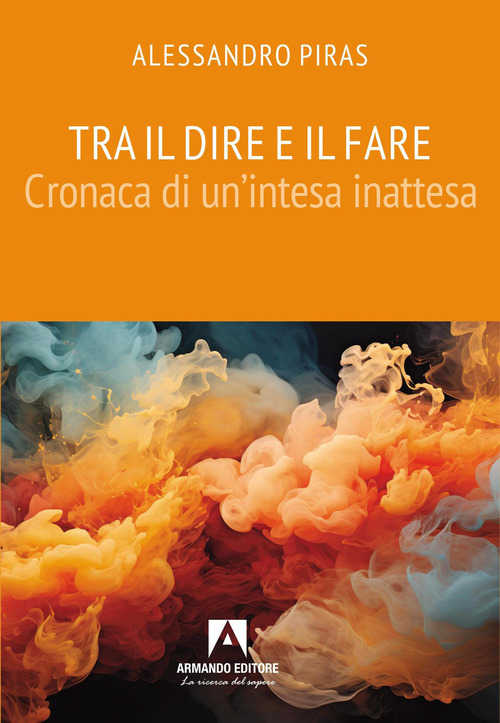 Tra il dire e il fare. Cronaca di un'intesa inattesa