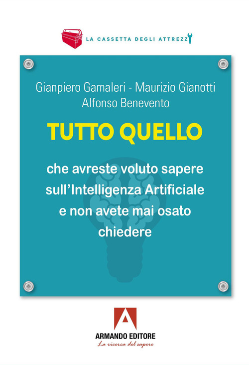 Tutto quello che vorreste sapere sull'Intelligenza Artificiale e non avete mai osato chiedere. Quattro lezioni