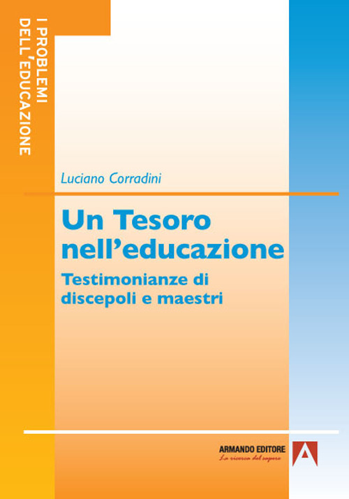 Un tesoro nell'educazione. Testimonianze di discepoli e maestri