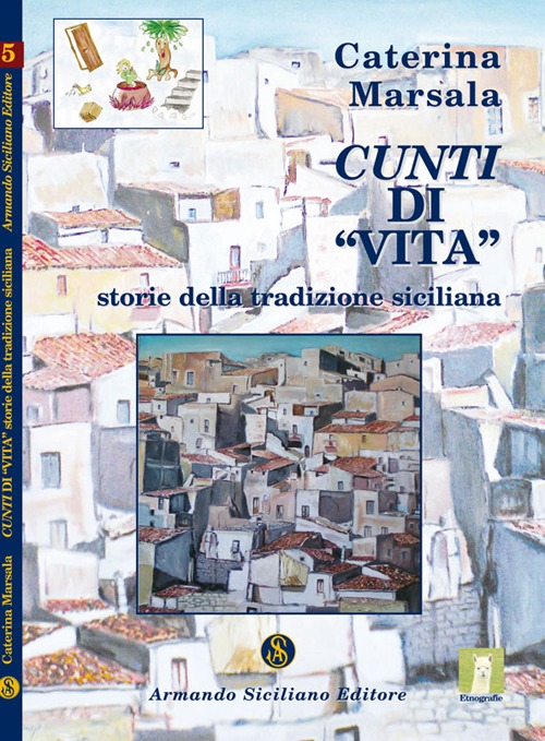 Cunti di &laquo;vita&raquo;. Storie della tradizione siciliana
