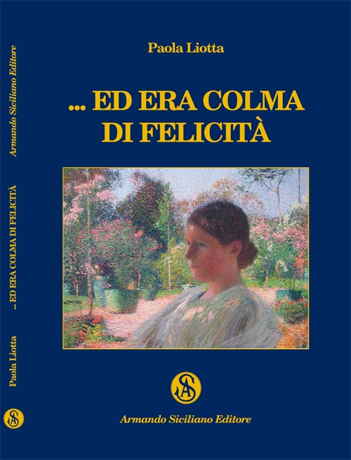 ...Ed era colma di felicit&agrave;