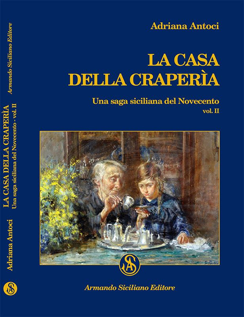 La casa della Craper&igrave;a. Una saga siciliana del Novecento