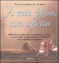 A mio figlio, con affetto
