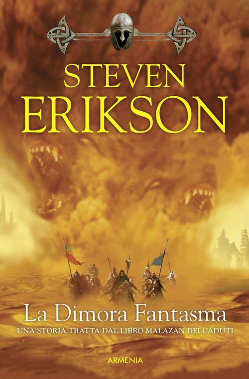 La dimora fantasma. Una storia tratta dal libro Malazan dei Caduti