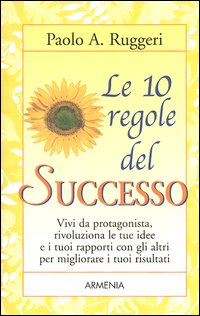 Le dieci regole del successo