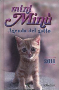 Mini Min&ugrave;. Agenda del gatto 2011