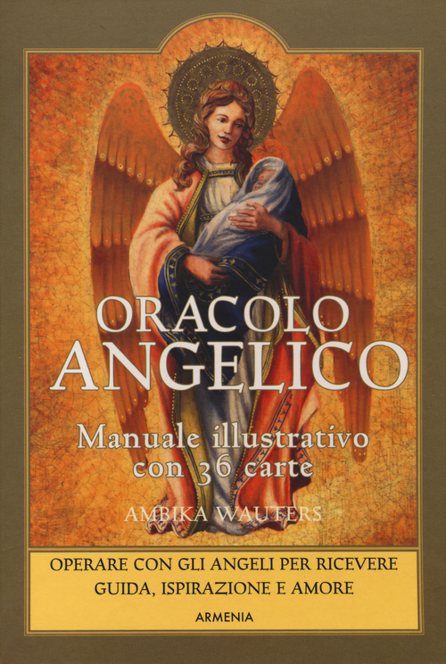 Oracolo angelico. Operare con gli angeli per riceverne guida, ispirazione e amore. Con 36 carte