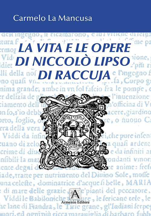 La vita e le opere di Niccol&ograve; Liso di Raccuja