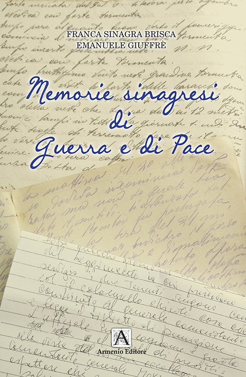 Memorie sinagresi di guerra e di pace