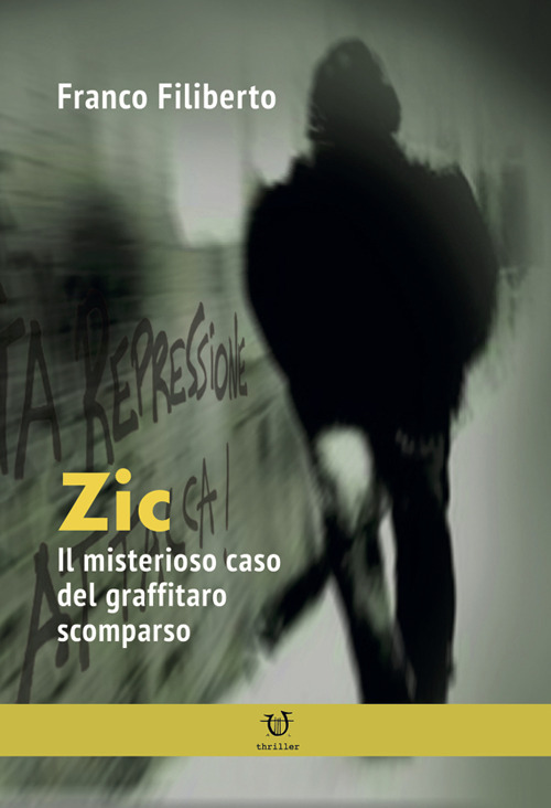 Zic. Il misterioso caso del graffitaro scomparso
