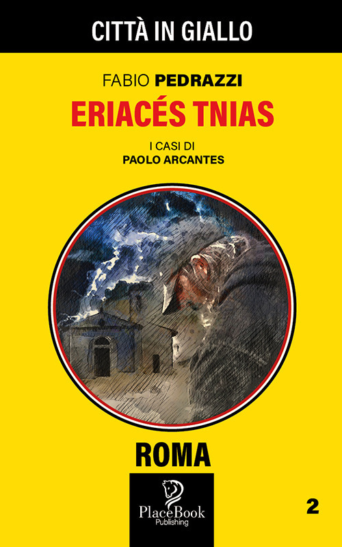 Eriacés Tnias. I casi di Paolo Arcantes