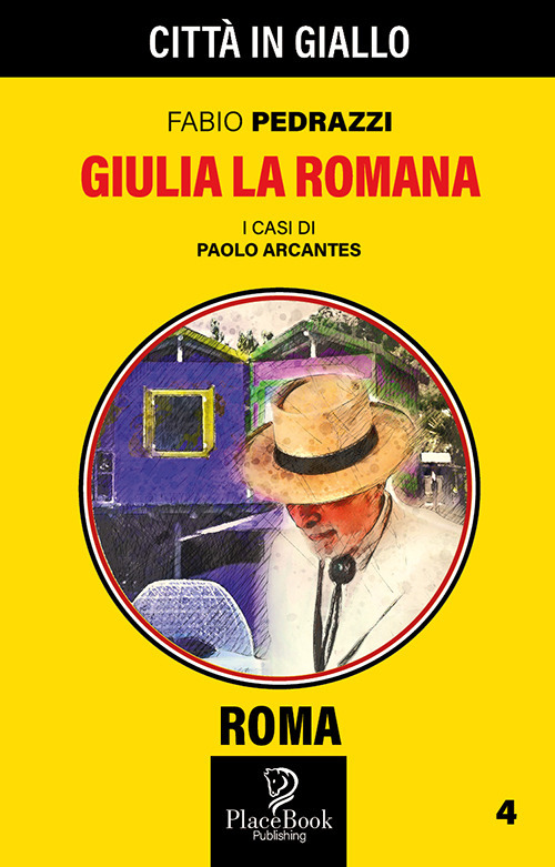 Giulia la romana. I casi di Paolo Arcantes