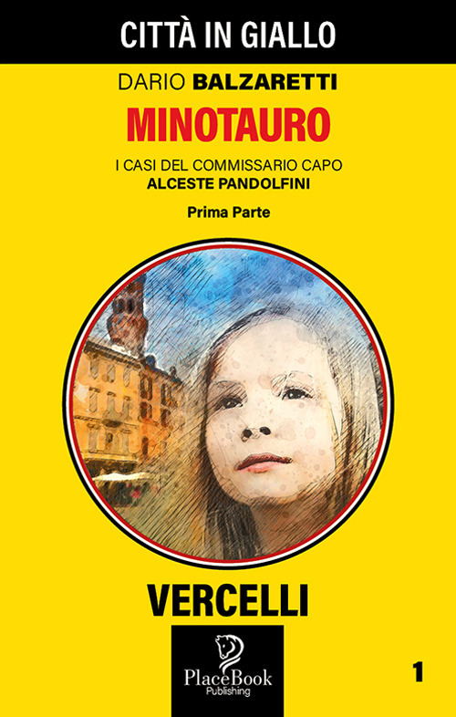 Minotauro Prima Parte. I casi del commissario capo Alceste Pandolfini