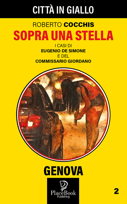 Sopra una stella. I casi dei Eugenio De Simone e del commissario Giordano
