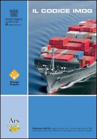 Il codice IMDG 36-2012. La traduzione italiana dell'IMG CODE 36-2012 curata dal Comitato Esperti di Orange Project