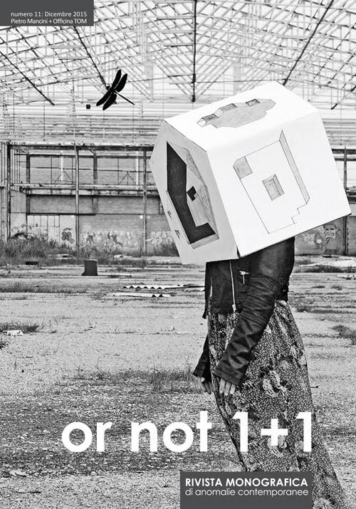 Or not. Rivista monografica di anomalie contemporanee