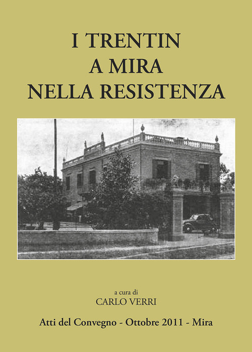 I trentin a Mira nella Resistenza
