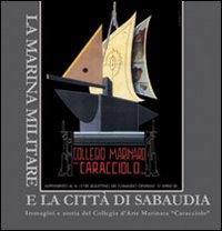 La marina militare e la citt&agrave; di Sabaudia
