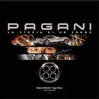 Pagani, la storia di un sogno