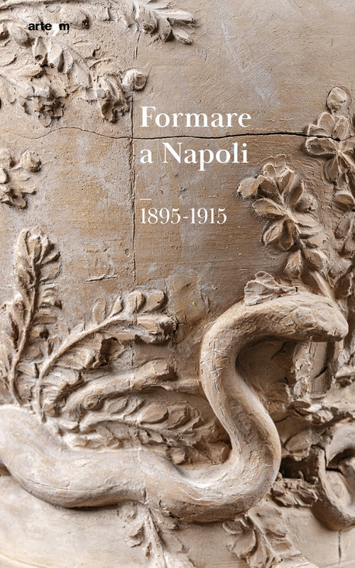 Formare a Napoli. 1895-1915