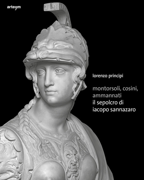 Montorsoli, Cosini, Ammannati. Il sepolcro di Iacopo Sannazaro