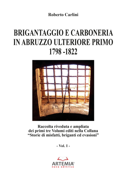 Brigantaggio e Carboneria in Abruzzo Ulteriore Primo. 1798-1822
