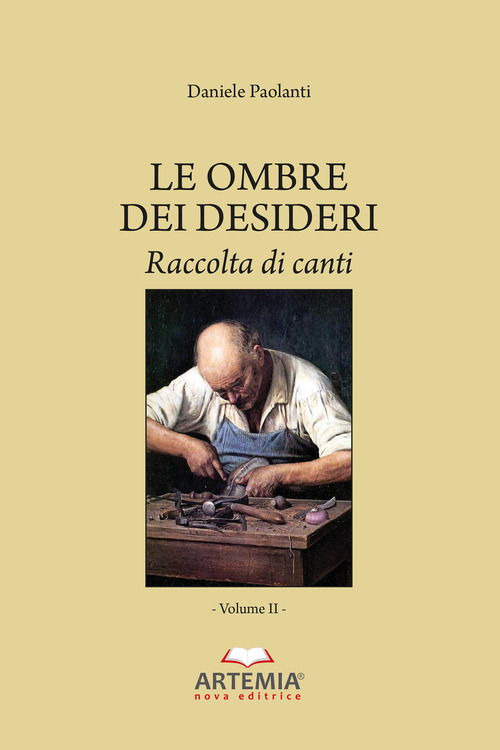 Le ombre dei desideri. Raccolta di canti
