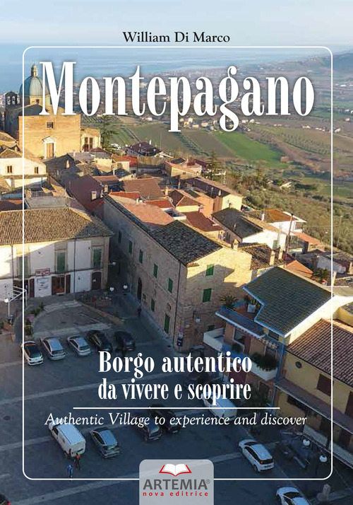 Montepagano: Borgo autentico da vivere e scoprire-Authentic Village to experience and discover
