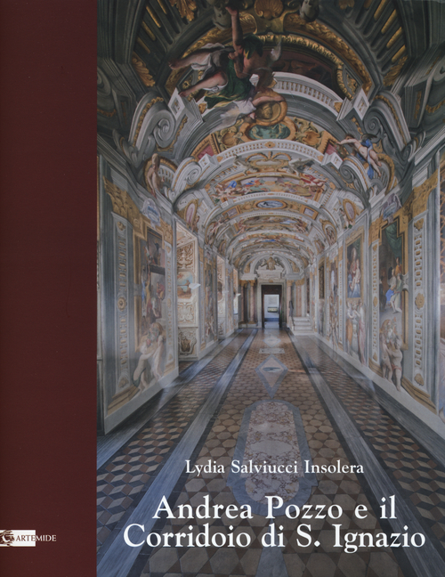 Andrea Pozzo e il Corridoio di S. Ignazio